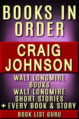 Do You Have to Read Craig Johnson's Books in Order? A Detailed Discussion