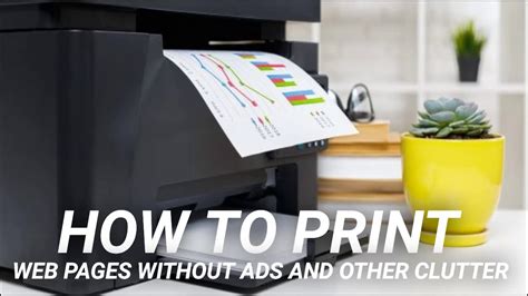 How to Print a Web Page: Tips and Considerations for an Efficient Process